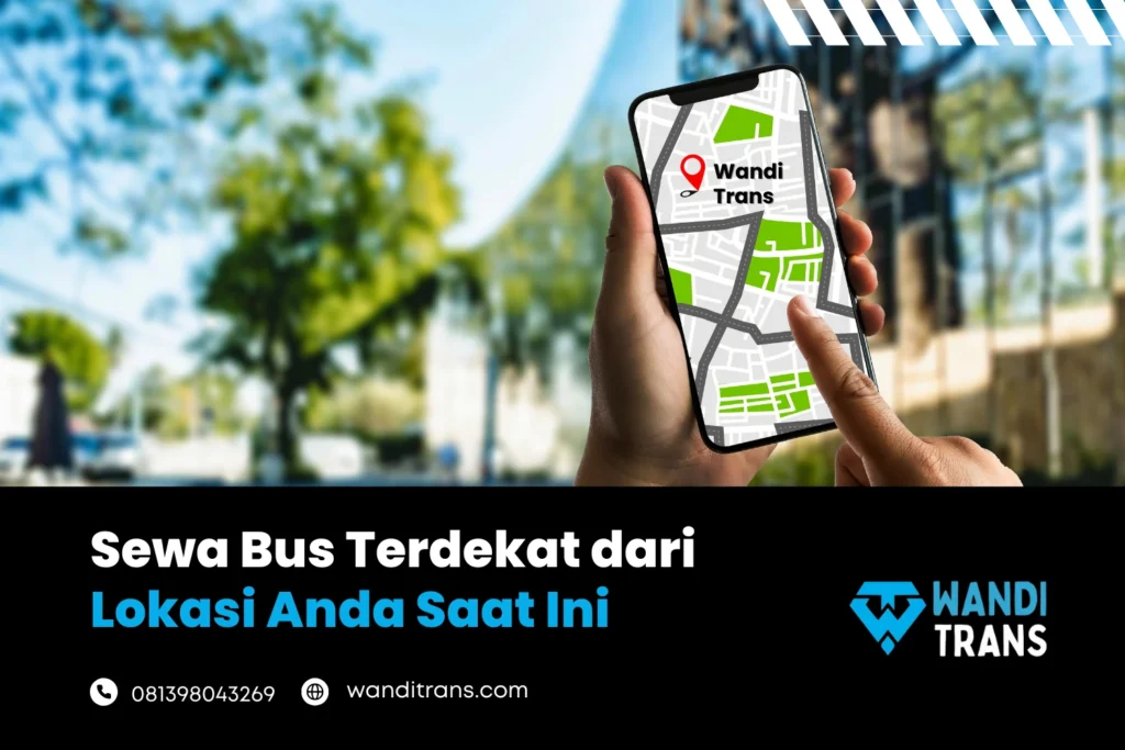 Sewa Bus Terdekat dari Lokasi Anda Saat Ini