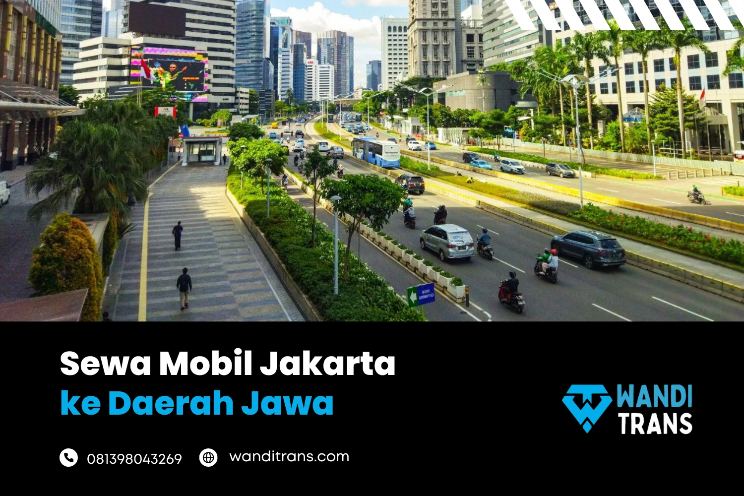 Sewa Mobil Jakarta ke Jawa Barat, Jawa Tengah dan Jawa Timur