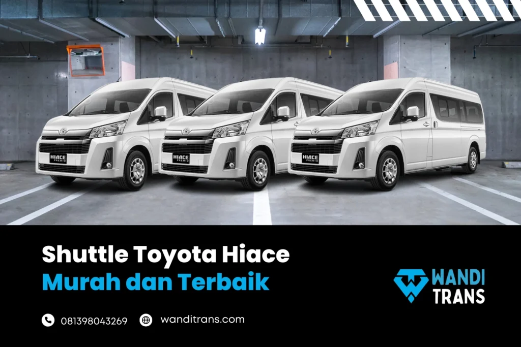 Shuttle Toyota Hiace Murah dan Terbaik