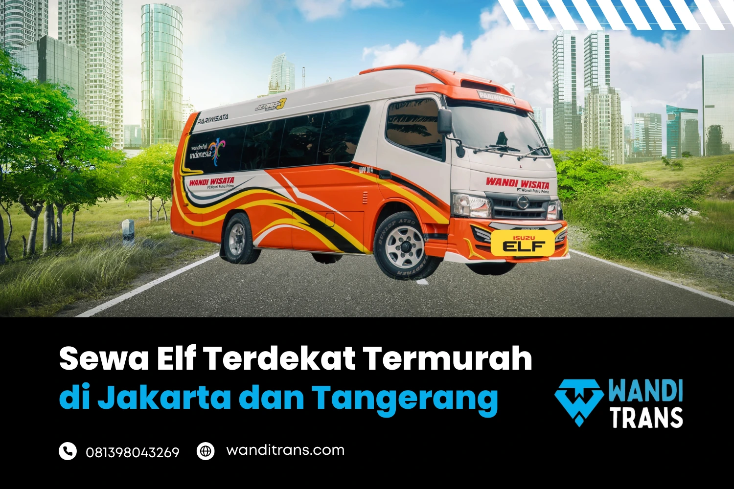 Sewa Elf Terdekat dan Termurah di Jakarta dan Tangerang