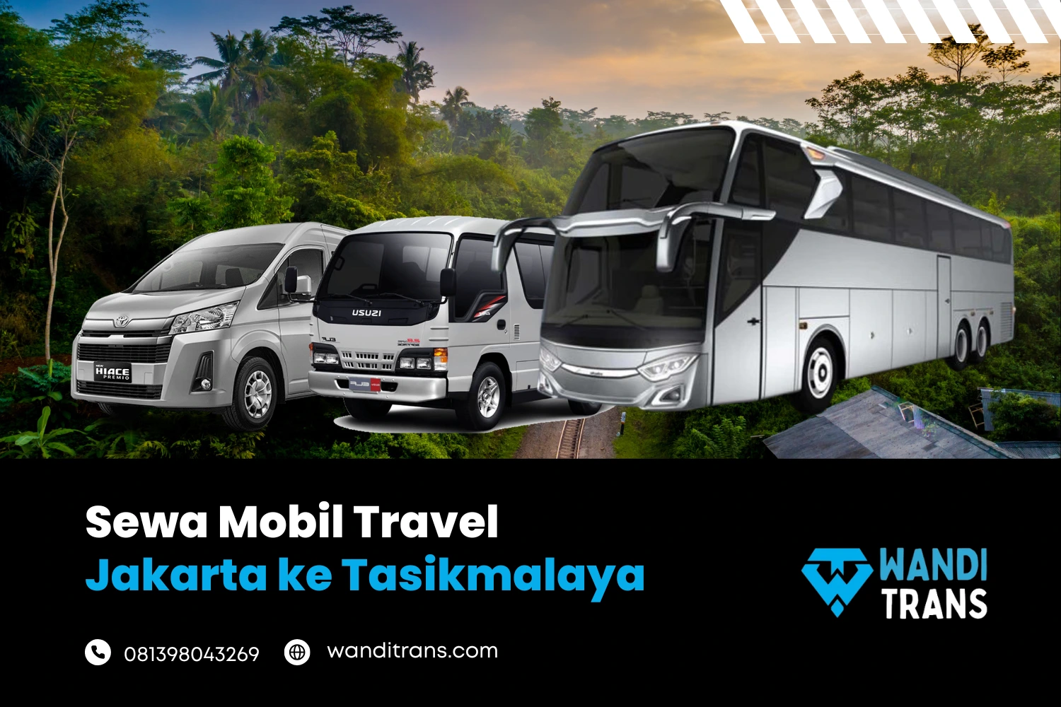 Sewa Mobil Travel dari Jakarta ke Tasikmalaya, dengan Elf, Hiace dan Bus