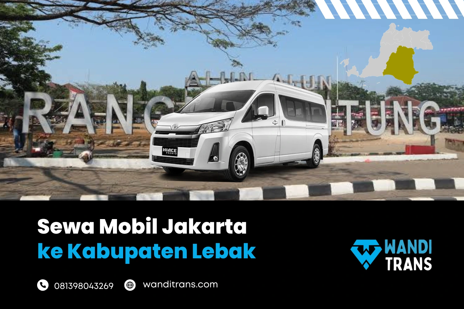 Sewa Mobil Jakarta ke Kabupaten Lebak dan Rekomendasi Wisata